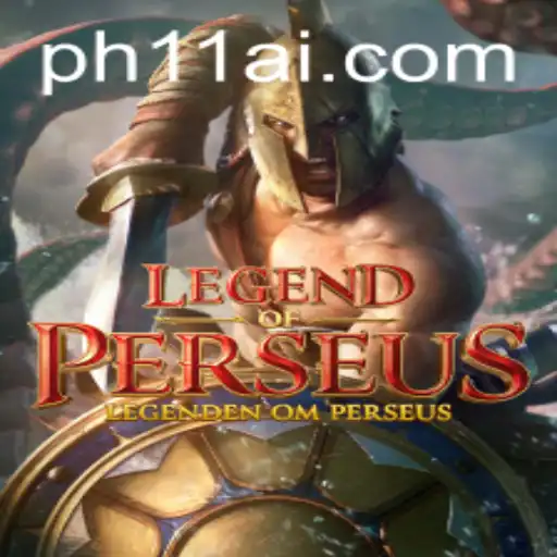 Legend of Perseus: Dive into the Epic Adventure with PH11